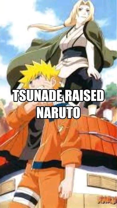 Tsunade Raises Naruto .